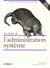 Les bases de l'administration systeme
