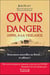 Ovnis, danger - appel à la vigilance
