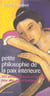 Petite philosophie de la paix intérieure - 365 pensées et sereines pour aller vers le bonheur
