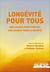 Longévité pour tous - une chance pour chacun, une chance pour la société