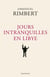 Jours intranquilles en Libye