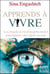 Apprends à vivre - les conseils de vie d'un globe-trotter pour parfaire votre séjour sur terre