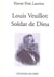 Louis Veuillot - soldat de Dieu