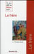 Ce que dit la Bible sur... : le frère