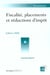 Fiscalite placements et reductions d'impots 2000