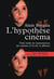 L'hypothèse cinéma - patit traité de transmission du cinéma à l'école et ailleurs