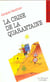 La crise de la quarantaine
