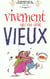 Rictus t.3- vivement qu'on soit vieux