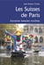 Les suisses de Paris - soixante balades insolites