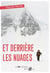 Et derrière les nuages...