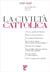 La civiltà cattolica n.17 : novembre 2017
