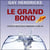 Le grand bond - surmontez vos peurs cachées et apportez une nouvelle dimension à votre vie
