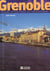 Grenoble - guide historique et tourisque