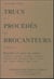 Trucs et procedes des brocanteurs