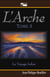 L'arche T3 le voyage infini
