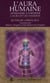 L'aura humaine - apprendre a fortifier l'aura et les chakras