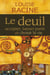 Le deuil - accepter, laisser partir et choisir la vie