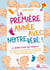 La première année avec notre bébé ! Le grand guide des parents : Tout savoir sur le développement, l'alimentation, l'éducation, etc. (avec check-lists, introduction d'aliments complémentaires, etc.)