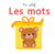 Les mots - en relief