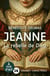 Jeanne la rebelle de dieu