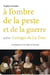 A l'ombre de la peste et de la guerre selon Georges de La Tour