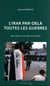 L'Irak par-delà toutes les guerres (4e édition)