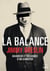 La balance - grandeur et décadence d'un ganster