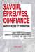 Savoir, épreuves, confiance en éducation et formation