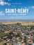 SAINT-REMY ENTRE TRADITION ET MODERNITE
