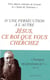D'un persécution à l'autre - jésus, ce roi que vous cherchez