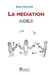 La médiation agile
