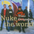 Nuke The World