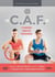 C.A.F. - Cuisses, abdos, fessiers - De l'initiation au perfectionnement