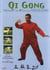 Qi Gong - Découverte : les 18 exercices du Tai Ji Qi Gong