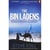 The bin ladens - oil, money, terrorism and the secret saudi world                                                                                                                                                                                         