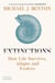 Extinctions : how life survives, adapts and evolves