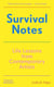 Survival notes : Life lessons from contemporary artists