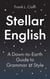 Stellar english : A down-to-earth guide to grammar and style