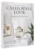 Inventing the California look : Interiors by Frances Elkins, Michael Taylor, John Dickinson, and Other Design In novators