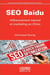 SEO Baidu - référencement naturel et marketing en Chine