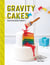 Gravity cake
