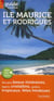 Guide évasion : île Maurice et Rodrigues