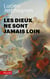 Les Dieux ne sont jamais loin