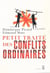 Petit traité des conflits ordinaires