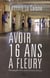 Avoir seize ans à Fleury