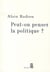 Peut-on penser la politique ?