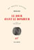 Le jour avant le bonheur