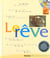 Le reve (livr-cd)