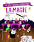 Ne plus jamais s'ennuyer : la magie