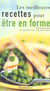 Les meilleures recettes pour etre en forme